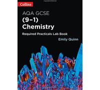 Collins GCSE Science 9-1 AQA GSCE Chemistry (9-1) Required Practicals Lab Book (livre de laboratoire requis)