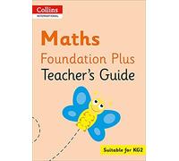 Collins International Foundation - Collins International Maths Foundation Plus Teacher's Guide