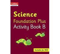 Collins International Foundation - Collins International Science Foundation Plus Activity Book B