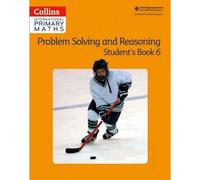 Collins International Primary Maths - Problem Solving And Reasoning Student Book 6