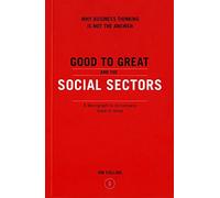 Collins, Jim's Good to Great and the Social Sectors: A Monograph to Accompany Good to Great Paperback