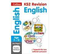 Collins Ks2 Sats Revision And Practice - New 2014 Curriculum Edition -- Ks2 English: Practice Workbook