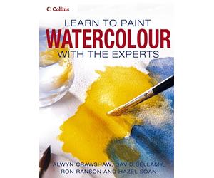 Collins Learn to Paint Watercolour with the Experts
