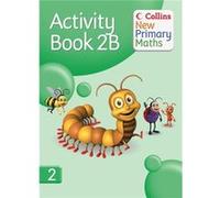 Collins New Primary Maths - Activity Book 2B Unknown (Auteur)