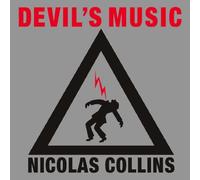 Collins, Nicolas - Devil's Music (2lp)
