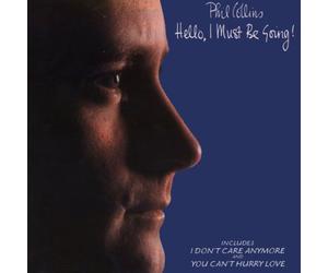 Collins, Phil - Hello I Must Be Going