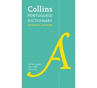 Portuguese Essential Dictionary: All the Words You Need, Every Day