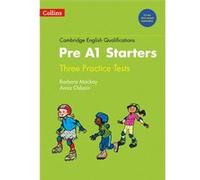 Collins Pre A1 Starters. Three Practice Tests [Livre en VO] Mackay, Barbara (Auteur)