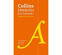 Spanish Essential Dictionary by Collins Dictionaries Inconnu (Auteur)