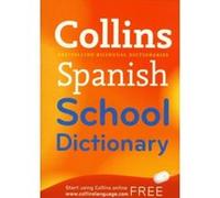 COLLINS SPANISH SCHOOL DICTIONARY - [Version Originale] Inconnu (Auteur)