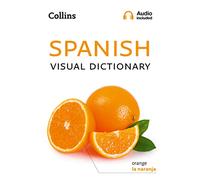 Spanish Visual Dictionary by Collins Dictionaries Collins Dictionaries (Auteur)