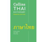 Collins Dictionaries – Dictionnaire essentiel thaï – Tous les mots dont vous avez besoin au quotidien