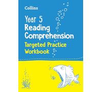 Collins – Year 5 Reading Comprehension Targeted Practice Workbook – Ideal for Use at Home – Broché