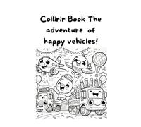 Collirir Book The adventure of happy vehicles!
