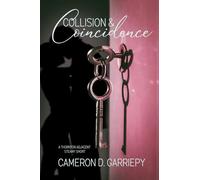 Collision & Coincidence: A Steamy Thornton-Adjacent Short Story