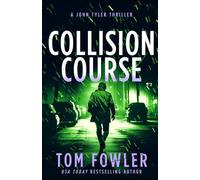 Collision Course: A John Tyler Thriller