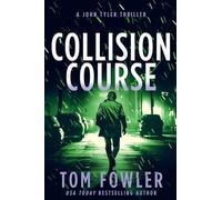 Collision Course: A John Tyler Thriller