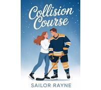 Collision Course: A Steamy Hockey Romance