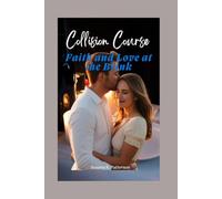 Collision Course: Faith and Love at the Brink