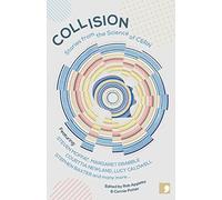 Collision: Stories from the Science of CERN