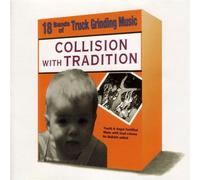 Collision with Tradition [Import]