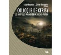 Colloque de Cerisy 2003 - Les nouvelles formes de la science fiction Colloque de Cerisy (Auteur)