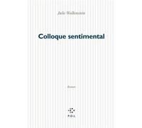 Colloque sentimental Julie Wolkenstein (Auteur)