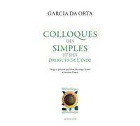 Garcia Da orta – Colloques des simples et des drogues de l'Inde – Actes Sud