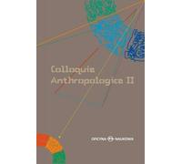 Colloquia Anthropologica II/ Colloques d'anthropologie II. Problèmes de l'anthropologie sociale contemporaine