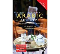 Colloquial Arabic of Egypt: The Complete Course for Beginners (Colloquial Series (Book Only))
