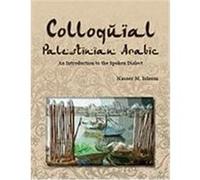 Colloquial Palestinian Arabic: An Introduction to the Spoken Dialect Isleem, Nasser M. (Auteur)