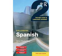 Colloquial Spanish 2: The Next Step in Language Learning (Colloquial 2)