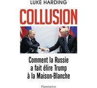 Collusion Luke Harding (Auteur), Laurent Barucq (Traduction)