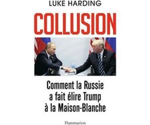 Collusion Luke Harding (Auteur), Laurent Barucq (Traduction)