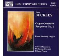 Colman Pearce – Buckley : Concerto pour orgue / Symphonie n°1
