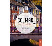 Colmar en 100 dates