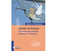 Colmar en France Gabriel Braeuner (Auteur)