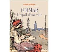 Gabriel Braeuner – Colmar l'esprit d'une ville – Relié – L'Harmattan