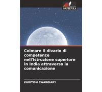 Colmare il divario di competenze nell'istruzione superiore in India attraverso la comunicazione