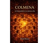 Colmena: La humanidad ya no piensa sola