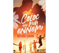 Coloc avec mon ennemi - Mélodie Chavin - Addictives Eds - Poche - Roman