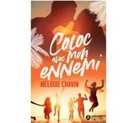 Coloc avec mon ennemi Mélodie Chavin (Auteur)
