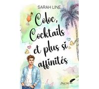 Coloc, cocktails et plus si affinités - Sarah Line - BLACK INK EDITIONS - broché - Roman