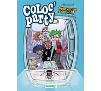 Coloc party Bienvenue chez toi ! - Monsieur B. - Bamboo Eds - cartonné - Bande dessinée