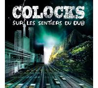 Colocks - Sur les sentiers du dub