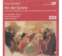 Cologne Chamber Choir - An Die Sonne: Choral Music With Piano [Compact Discs]