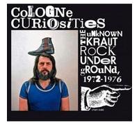 Cologne Curiosities The Unknown Krautrock Underground, 1972-1976 E