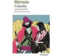 Colomba et dix autres nouvelles Prosper Mérimée (Auteur), Pierre Josserand (Edité par)