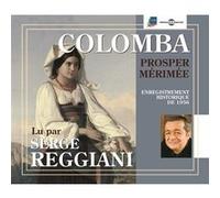 Colomba lu par serge reggiani en 1956 en trois cd Prosper Mérimée (Auteur)