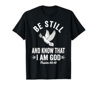 Colombe chrétienne Foi Verset biblique Art psaume 46 10 Peace Trust T-Shirt